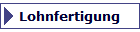 Lohnfertigung